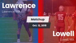 Matchup: Lawrence  vs. Lowell  2018