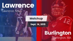 Matchup: Lawrence  vs. Burlington  2019