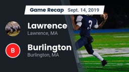 Recap: Lawrence  vs. Burlington  2019