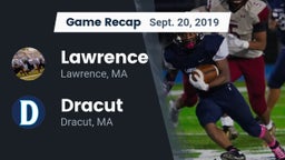 Recap: Lawrence  vs. Dracut  2019