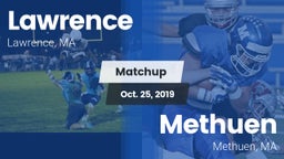 Matchup: Lawrence  vs. Methuen  2019