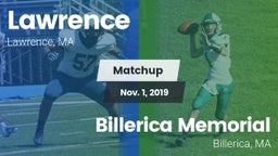 Matchup: Lawrence  vs. Billerica Memorial  2019