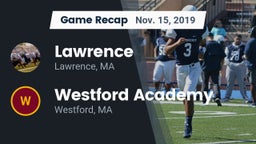 Recap: Lawrence  vs. Westford Academy  2019