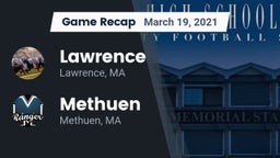 Recap: Lawrence  vs. Methuen  2021