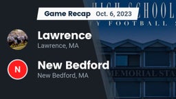 Recap: Lawrence  vs. New Bedford  2023