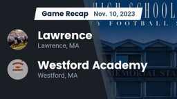 Recap: Lawrence  vs. Westford Academy  2023