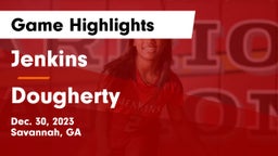 Jenkins  vs Dougherty  Game Highlights - Dec. 30, 2023