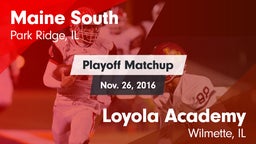 Matchup: Maine South High vs. Loyola Academy  2016