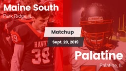 Matchup: Maine South High vs. Palatine  2019