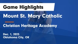 Mount St. Mary Catholic  vs Christian Heritage Academy Game Highlights - Dec. 1, 2023