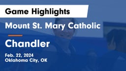 Mount St. Mary Catholic  vs Chandler  Game Highlights - Feb. 22, 2024