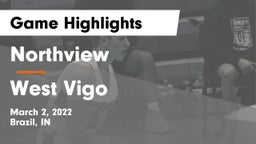 Northview  vs West Vigo  Game Highlights - March 2, 2022