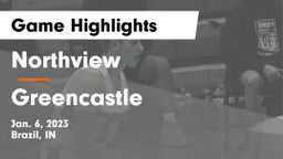Northview  vs Greencastle  Game Highlights - Jan. 6, 2023