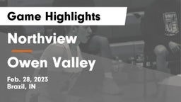 Northview  vs Owen Valley  Game Highlights - Feb. 28, 2023