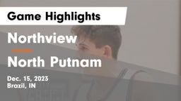Northview  vs North Putnam  Game Highlights - Dec. 15, 2023