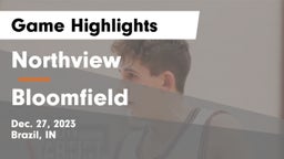 Northview  vs Bloomfield  Game Highlights - Dec. 27, 2023
