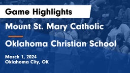 Mount St. Mary Catholic  vs Oklahoma Christian School Game Highlights - March 1, 2024