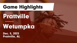 Prattville  vs Wetumpka  Game Highlights - Dec. 5, 2023