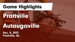 Prattville  vs Autaugaville Game Highlights - Dec. 8, 2023