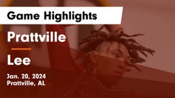 Prattville  vs Lee Game Highlights - Jan. 20, 2024