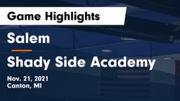 Salem  vs Shady Side Academy  Game Highlights - Nov. 21, 2021