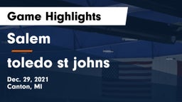 Salem  vs toledo st johns Game Highlights - Dec. 29, 2021