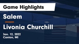 Salem  vs Livonia Churchill Game Highlights - Jan. 12, 2022