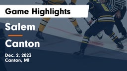 Salem  vs Canton   Game Highlights - Dec. 2, 2023