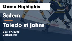 Salem  vs Toledo st johns Game Highlights - Dec. 27, 2023