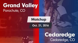 Matchup: Grand Valley High vs. Cedaredge  2016