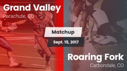 Matchup: Grand Valley High vs. Roaring Fork  2017