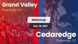 Matchup: Grand Valley High vs. Cedaredge  2017