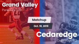 Matchup: Grand Valley High vs. Cedaredge  2019