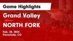 Grand Valley  vs NORTH FORK  Game Highlights - Feb. 20, 2024