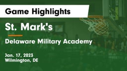 St. Mark's  vs Delaware Military Academy  Game Highlights - Jan. 17, 2023
