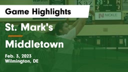 St. Mark's  vs Middletown  Game Highlights - Feb. 3, 2023