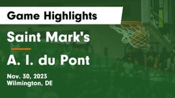 Saint Mark's  vs A. I. du Pont  Game Highlights - Nov. 30, 2023