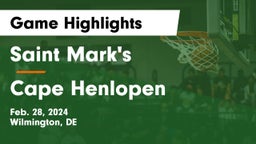 Saint Mark's  vs Cape Henlopen  Game Highlights - Feb. 28, 2024