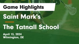 Saint Mark's  vs The Tatnall School Game Highlights - April 13, 2024