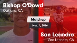 Matchup: Bishop O'Dowd vs. San Leandro  2016