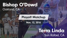 Matchup: Bishop O'Dowd vs. Terra Linda  2016