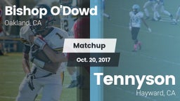 Matchup: Bishop O'Dowd vs. Tennyson  2017