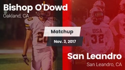 Matchup: Bishop O'Dowd vs. San Leandro  2017