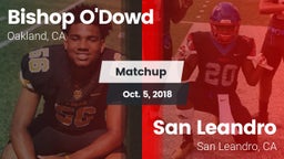 Matchup: Bishop O'Dowd vs. San Leandro  2018