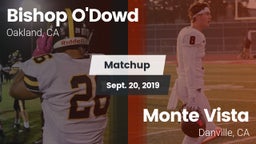 Matchup: Bishop O'Dowd vs. Monte Vista  2019