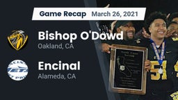 Recap: Bishop O'Dowd  vs. Encinal  2021