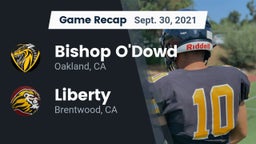 Recap: Bishop O'Dowd  vs. Liberty  2021