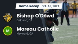 Recap: Bishop O'Dowd  vs. Moreau Catholic  2021