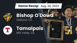 Recap: Bishop O'Dowd  vs. Tamalpais  2023