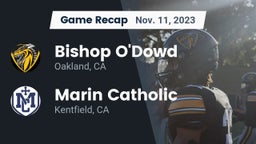 Recap: Bishop O'Dowd  vs. Marin Catholic  2023